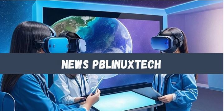 Exploring the Benefits of news pblinuxtech